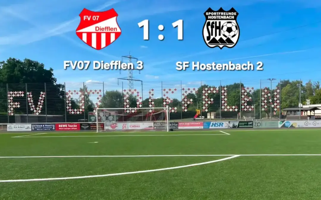 FV07 Diefflen 3 – 1:1 gegen die SF Hostenbach 2