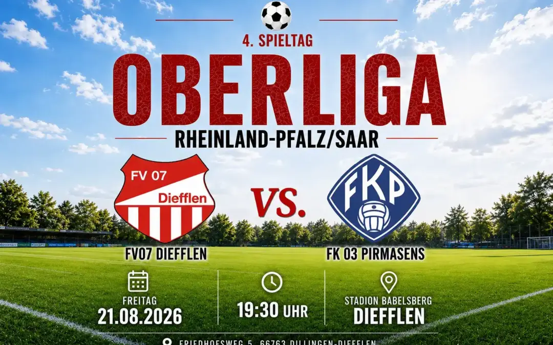 FV07 Diefflen Pirmasens – Heimspiel am 4. Spieltag